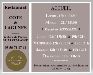 Jours et horaires d'accueil restaurant Côte et Lagunes à Saint Magne33